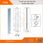 Trụ lan can cao kẹp kính – TC46